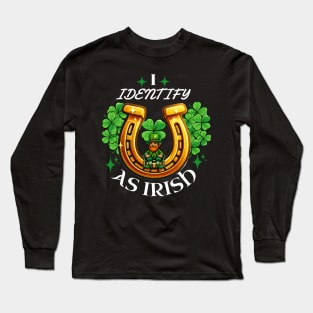 I Identify as Irish Tee: Lucky Charm Edition! Long Sleeve T-Shirt